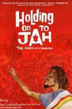 Watch Holding on to Jah Megavideo