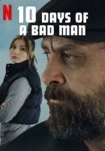 Watch 10 Days of a Bad Man Megavideo