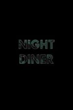 Watch Night Diner Megavideo