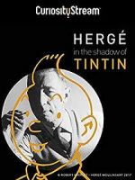 Watch Herg: In the Shadow of Tintin Megavideo