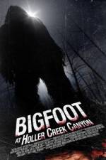 Watch Bigfoot at Holler Creek Canyon Megavideo