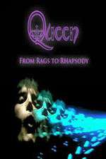 Watch Queen: From Rags to Rhapsody Megavideo