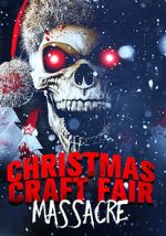 Watch Christmas Craft Fair Massacre Megavideo