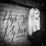 Watch Paris Hilton: High Off My Love Megavideo