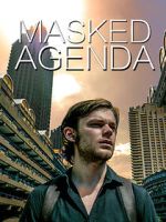 Watch Masked Agenda (Short 2020) Megavideo