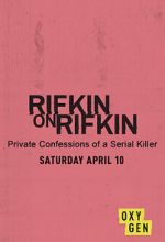 Watch Rifkin on Rifkin: Private Confessions of a Serial Killer Megavideo