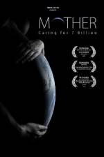 Watch Mother Caring for 7 Billion Megavideo