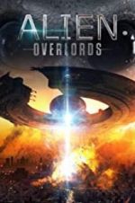 Watch Alien Overlords Megavideo