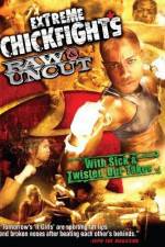 Watch Extreme Chickfights: Raw & Uncut The Movie Megavideo