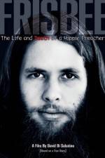 Watch Frisbee The Life and Death of a Hippie Preacher Megavideo