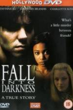Watch Fall Into Darkness Megavideo