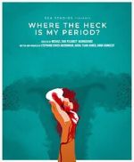 Watch Where the Heck Is My Period? Megavideo