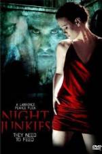 Watch Night Junkies Megavideo