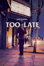 Watch Too Late Megavideo