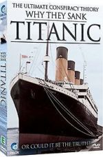 Watch Why They Sank the Titanic Megavideo