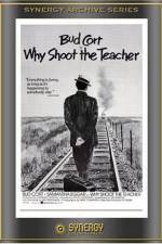 Watch Why Shoot the Teacher? Megavideo