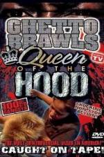 Watch Ghetto Brawls Queen Of The Hood Megavideo