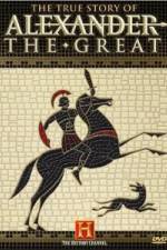 Watch The True Story of Alexander the Great Megavideo