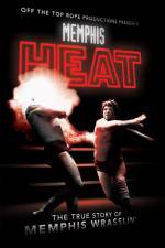 Watch Memphis Heat The True Story of Memphis Wrasslin' Megavideo