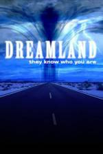 Watch Dreamland (2007) Megavideo