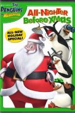 Watch The Penguins of Madagascar All Nighter Before Xmas Megavideo