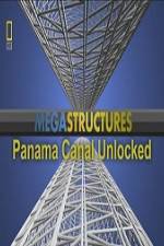 Watch National Geographic Megastructures Panama Canal Unlocked Megavideo