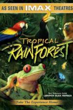 Watch Tropical Rainforest Megavideo