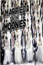 Watch Getting Married to the Moonies Megavideo