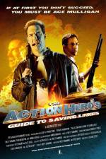 Watch The Action Hero's Guide to Saving Lives Megavideo