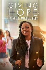 Watch Giving Hope: The Ni\'cola Mitchell Story Megavideo