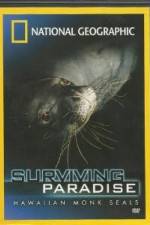 Watch National Geographic - Surviving Paradise - Hawaiian Monk Seals Megavideo