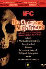 Watch The American Nightmare Megavideo