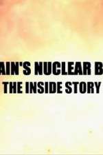 Watch Britain\'s Nuclear Bomb: The Inside Story Megavideo