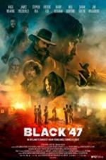 Watch Black 47 Megavideo