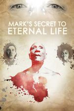 Watch Mark\'s Secret to Eternal Life Megavideo