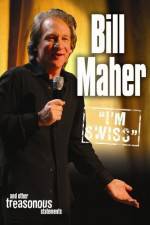 Watch Bill Maher I'm Swiss Megavideo