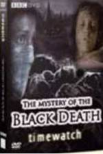 Watch BBC The Mystery Of The Black Death Megavideo