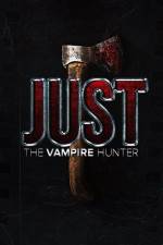Watch Just the Vampire Hunter Megavideo