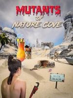 Watch Mutants of Nature Cove Megavideo