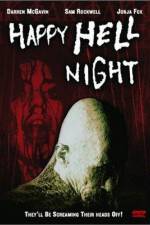 Watch Happy Hell Night Megavideo