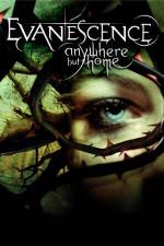 Watch Evanescence Anywhere But Home Megavideo