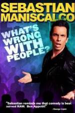 Watch Sebastian Maniscalco What's Wrong with People Megavideo