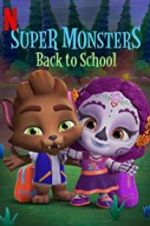 Watch Super Monsters Back to School Megavideo