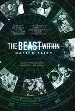Watch The Beast Within: The Making of \'Alien\' Megavideo