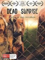 Watch Dead Sunrise Megavideo