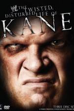 Watch WWE The Twisted Disturbed Life of Kane Megavideo