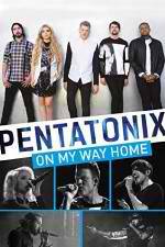 Watch Pentatonix: On My Way Home Megavideo