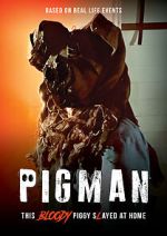 Watch Pigman Megavideo