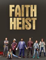 Watch Faith Heist (TV Movie) Megavideo