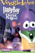 Watch Larry-Boy and the Rumor Weed Megavideo